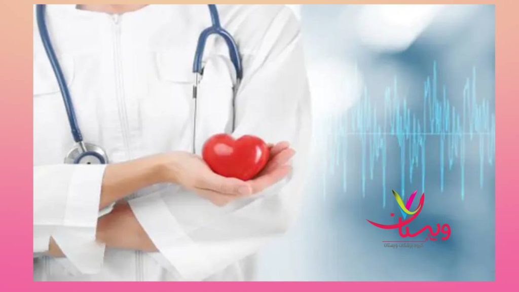 راهنمای انتخاب دکتر قلب برگزیدن بهترین دکتر متخصص قلب سعادت آباد